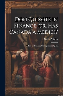 Couverture_Don Quixote in Finance, or, Has Canada a Medici?