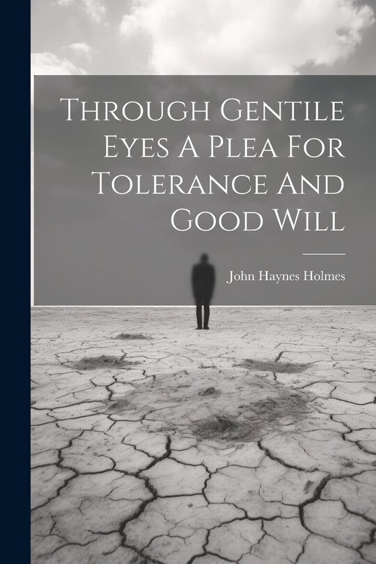 Couverture_Through Gentile Eyes A Plea For Tolerance And Good Will