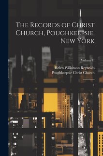 Front cover_The Records of Christ Church, Poughkeepsie, New York