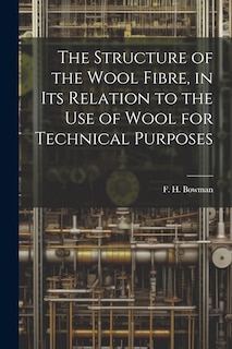 Front cover_The Structure of the Wool Fibre, in its Relation to the use of Wool for Technical Purposes