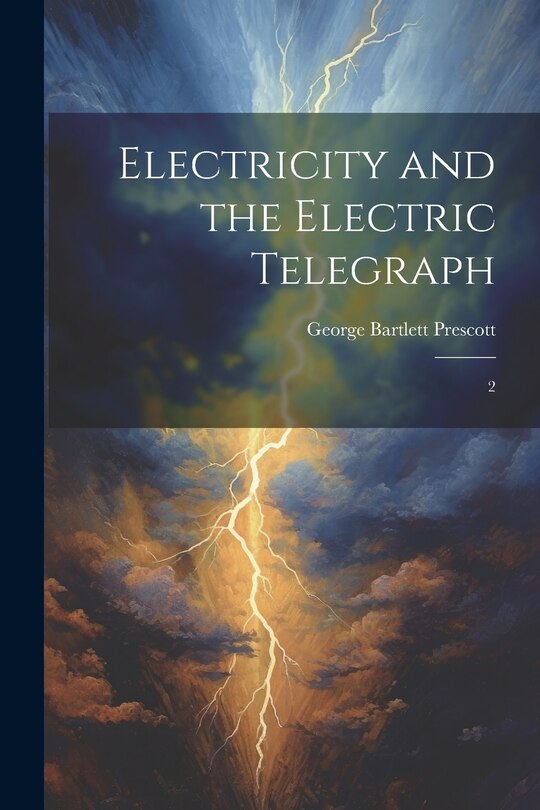 Front cover_Electricity and the Electric Telegraph