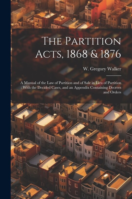 Front cover_The Partition Acts, 1868 & 1876
