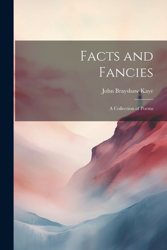 Front cover_Facts and Fancies; a Collection of Poems