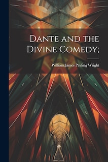 Front cover_Dante and the Divine Comedy;