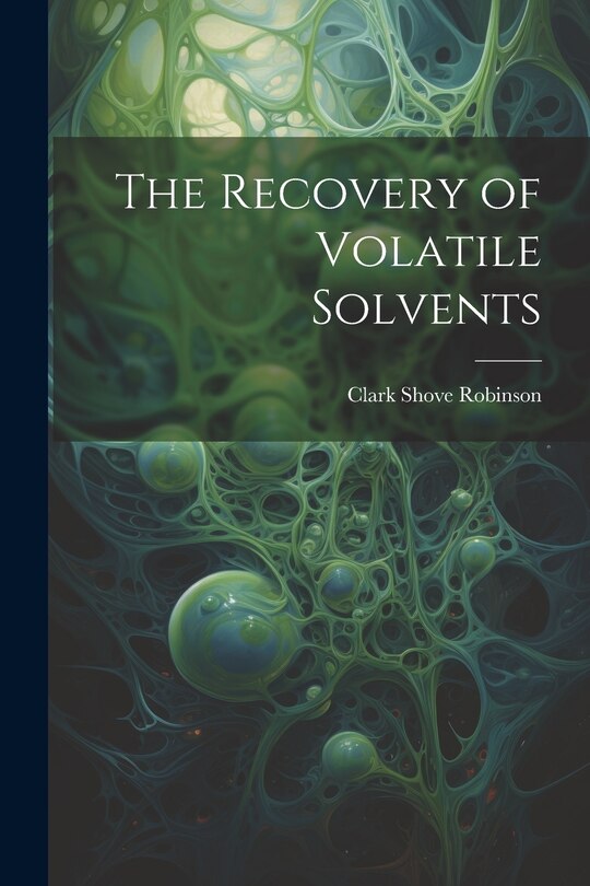 Front cover_The Recovery of Volatile Solvents