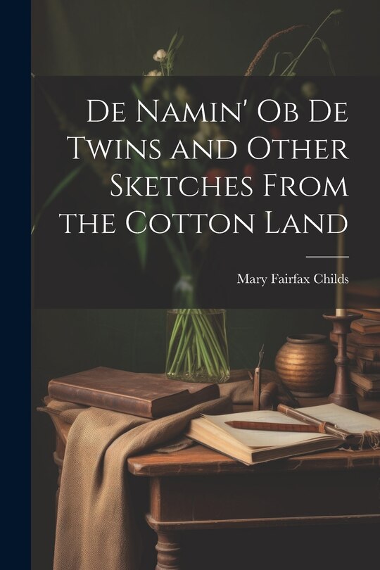 Couverture_De Namin' ob de Twins and Other Sketches From the Cotton Land