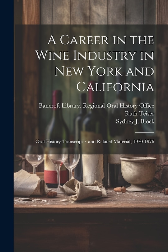 Front cover_A Career in the Wine Industry in New York and California
