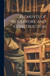 Front cover_Elements of Woodwork and Construction