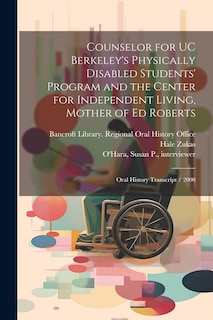 Front cover_Counselor for UC Berkeley's Physically Disabled Students' Program and the Center for Independent Living, Mother of Ed Roberts