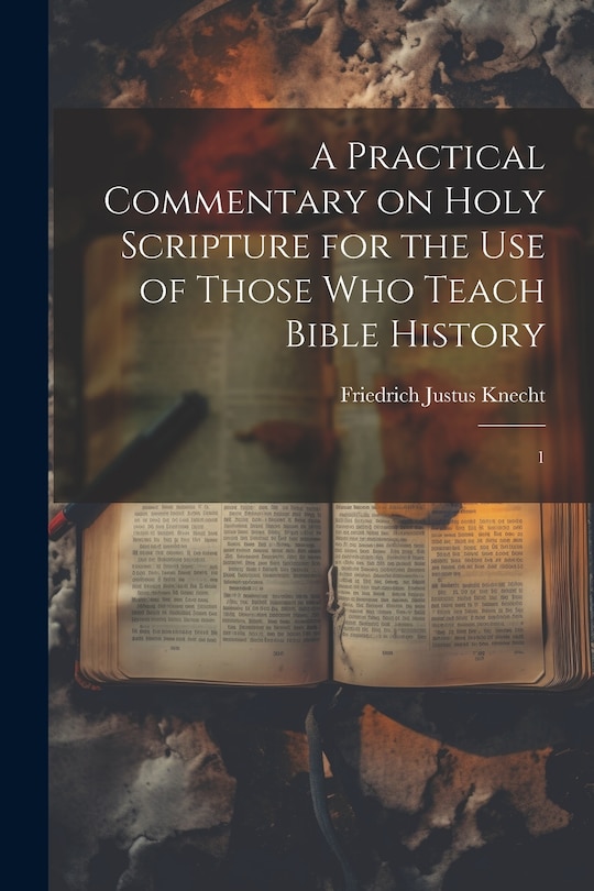 Couverture_A Practical Commentary on Holy Scripture for the use of Those who Teach Bible History