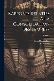 Front cover_Rapports relatifs à la consolidation des temples; Volume 1