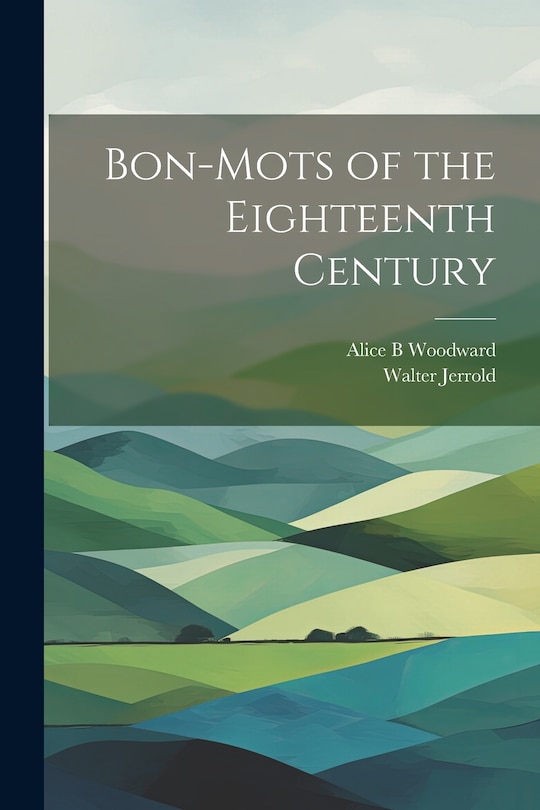 Couverture_Bon-mots of the Eighteenth Century