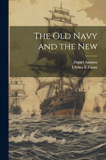Front cover_The old Navy and the New
