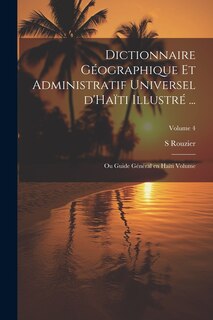 Couverture_Dictionnaire géographique et administratif universel d'Haïti illustré ...
