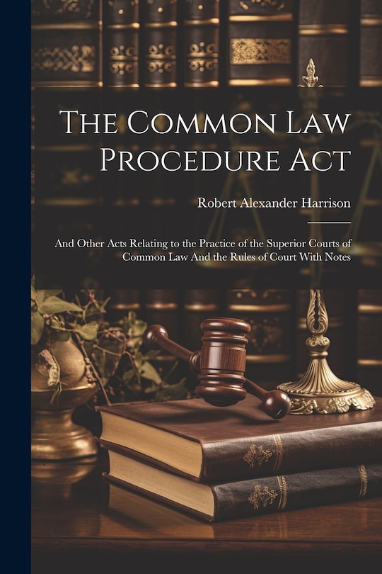 Front cover_The Common law Procedure Act