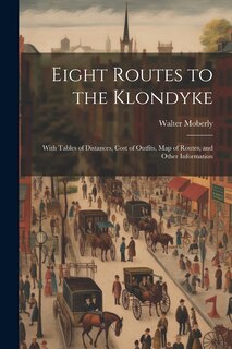 Front cover_Eight Routes to the Klondyke