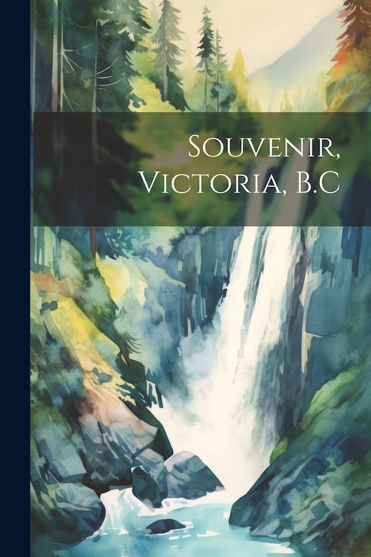 Front cover_Souvenir, Victoria, B.C