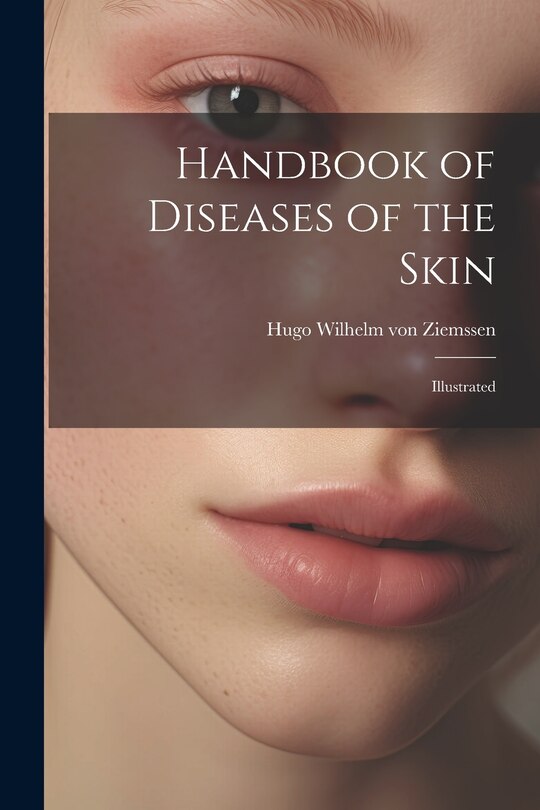 Front cover_Handbook of Diseases of the Skin; Illustrated