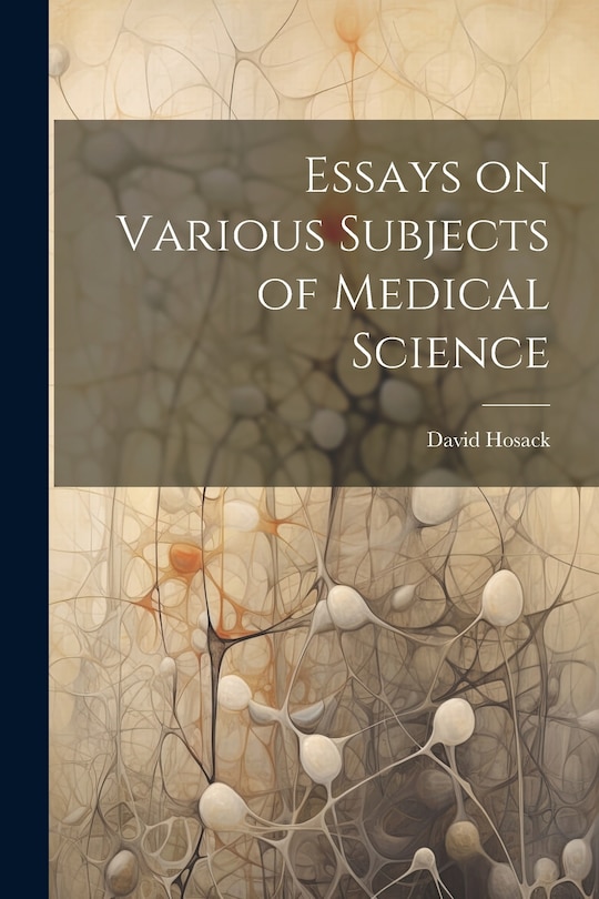 Couverture_Essays on Various Subjects of Medical Science