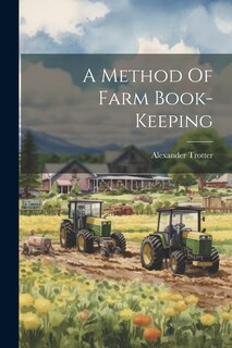 Front cover_A Method Of Farm Book-keeping