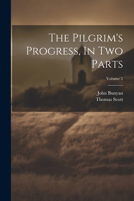 Couverture_The Pilgrim's Progress, In Two Parts; Volume 2
