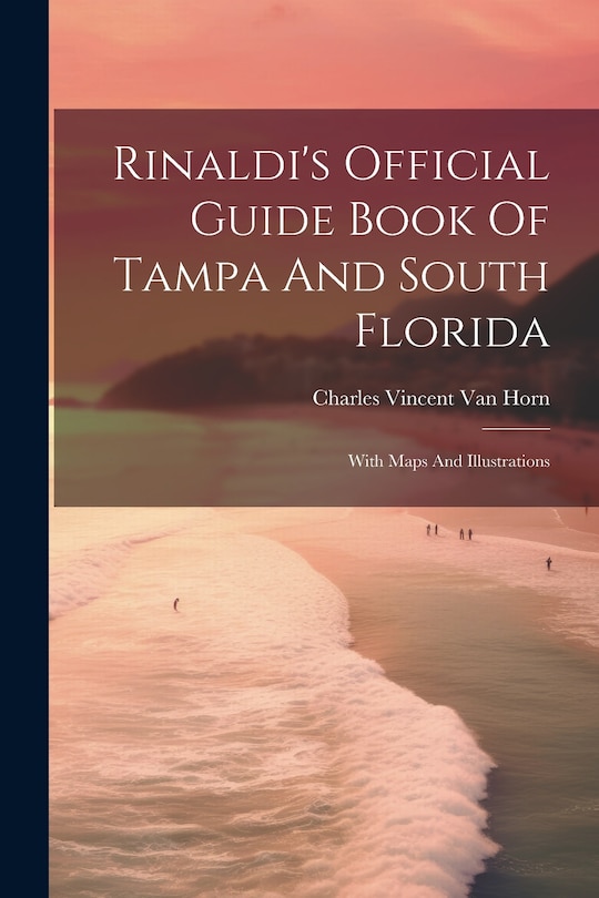 Couverture_Rinaldi's Official Guide Book Of Tampa And South Florida