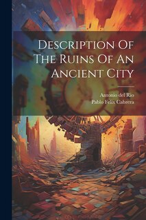 Front cover_Description Of The Ruins Of An Ancient City