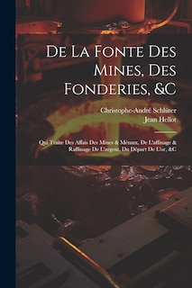Front cover_De La Fonte Des Mines, Des Fonderies, &c