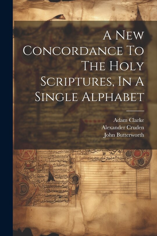Couverture_A New Concordance To The Holy Scriptures, In A Single Alphabet
