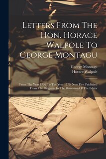 Couverture_Letters From The Hon. Horace Walpole To George Montagu