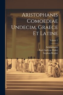 Couverture_Aristophanis Comoediae Undecim, Graece Et Latine; Volume 1