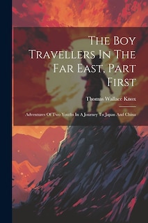 Couverture_The Boy Travellers In The Far East, Part First