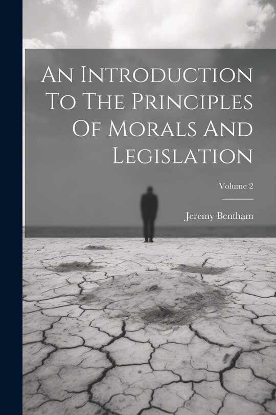 Front cover_An Introduction To The Principles Of Morals And Legislation; Volume 2