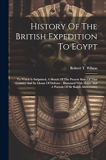 Front cover_History Of The British Expedition To Egypt