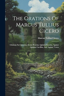 Couverture_The Orations Of Marcus Tullius Cicero