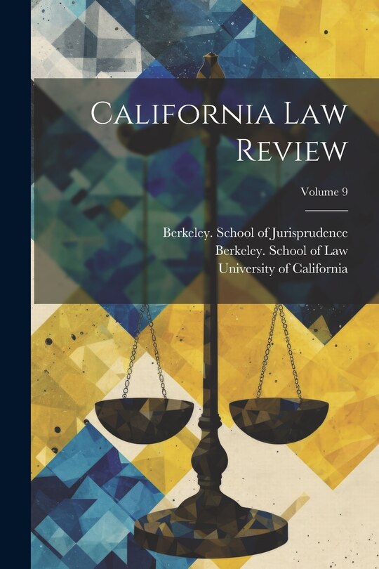 Couverture_California Law Review; Volume 9