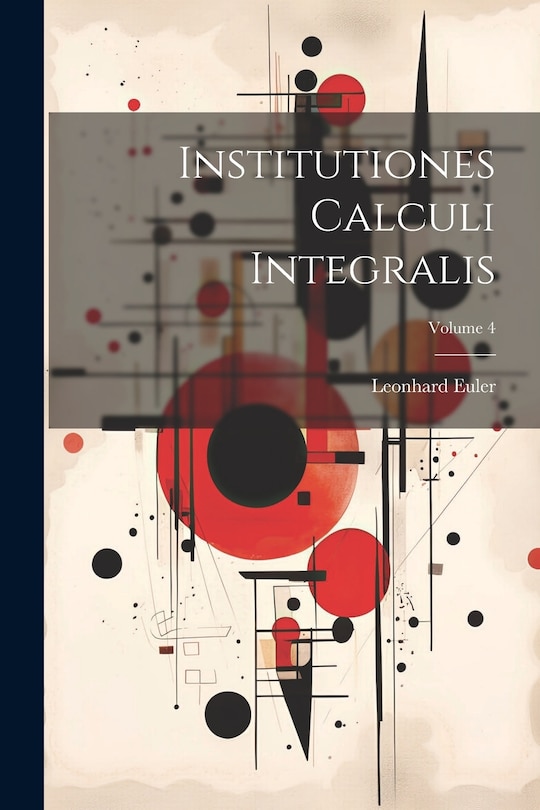 Couverture_Institutiones Calculi Integralis; Volume 4