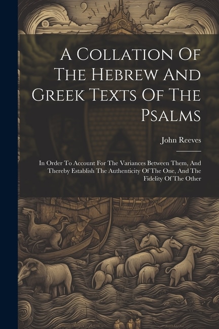 Couverture_A Collation Of The Hebrew And Greek Texts Of The Psalms