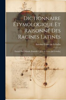 Front cover_Dictionnaire Étymologique Et Raisonné Des Racines Latines