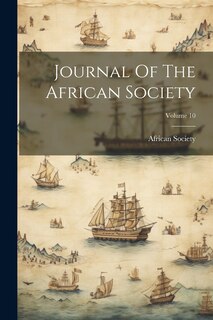 Couverture_Journal Of The African Society; Volume 10