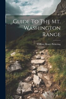 Front cover_Guide To The Mt. Washington Range