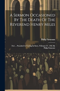 Couverture_A Sermon Occasioned By The Death Of The Reverend Henry Miles