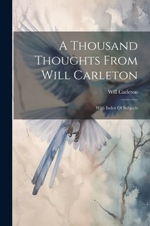 Couverture_A Thousand Thoughts From Will Carleton