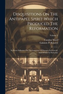 Front cover_Disquisitions On The Antipapel Spirit Which Produced The Reformation