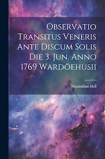 Couverture_Observatio Transitus Veneris Ante Discum Solis Die 3. Jun. Anno 1769 Wardöehusii