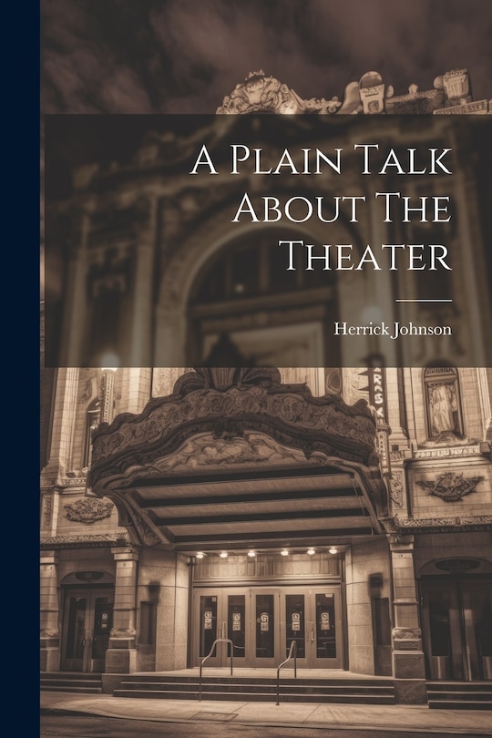 Couverture_A Plain Talk About The Theater