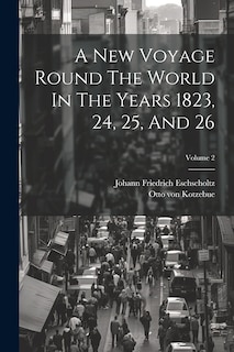 Front cover_A New Voyage Round The World In The Years 1823, 24, 25, And 26; Volume 2