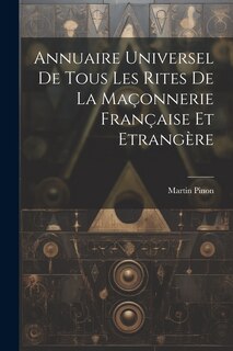 Couverture_Annuaire Universel De Tous Les Rites De La Maçonnerie Française Et Etrangère