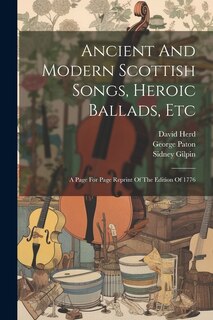 Couverture_Ancient And Modern Scottish Songs, Heroic Ballads, Etc
