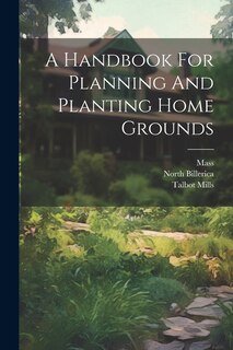 Front cover_A Handbook For Planning And Planting Home Grounds